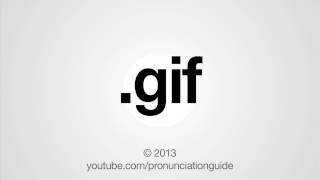 How to Pronounce .gif