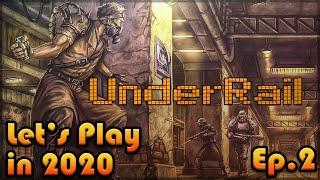 UNDERRAIL Let's Play in 2020: Episode 2 [Blind Playthrough][Exposition and PSI Training]