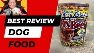 Best dog food review Gentle Giant !!!