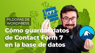 Cómo guardar las respuestas de Contact Form 7 en una base de datos