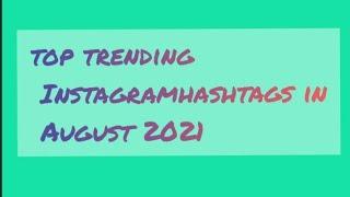 Top trending Hashtags for Instagram -August 2021 #shorts #instagram #hashtags