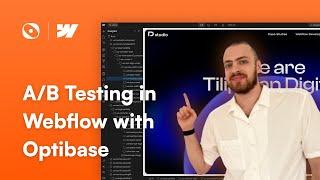 Get Started with A/B Testing in Webflow Using Optibase