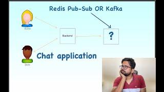 Redis pub-sub vs Kafka? What to use for a chat application?