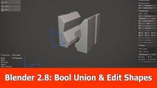 Blender 2.8 Fast Carve : Bool Union & Edit Primitives