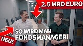 2,5 Mrd. Euro EX-Fondsmanager verrät wie man Fondsmanager wird! Verdienst, Trading, Andre Stagge