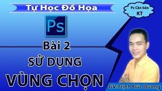 Hướng dẫn học sử dụng Photoshop cho người mới bắt đầu  bài 2 | Tự Học Đồ Hoạ