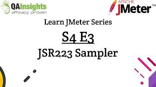 S4E3 Learn JMeter Series - JSR223 Sampler