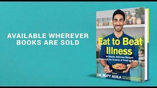 Eat to Beat Illness - Dr. Rupy Aujla | The Doctor's Kitchen