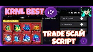 [NEW] KRNL | TRADE SCAM SCRIPT | BLOXFRUITS - Auto Accept - Freeze Trade [UPDATED] RinHubV4