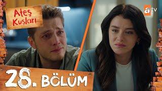 Ateş Kuşları 28. Bölüm @atvturkiye