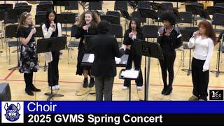 2025 CHOIR: Green Valley MS Spring Concert 3-13-25