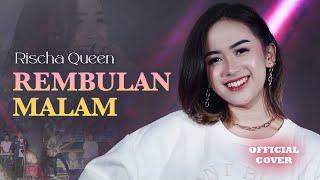 Rischa Queen - Rembulan Malam (Live Music)