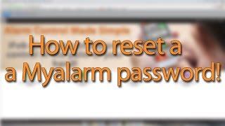 How to reset your password (MyAlarm)