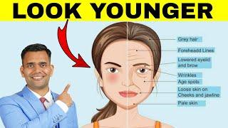 Look Younger With These 7 Best Anti Aging Remedies  - Dr. Vivek Joshi