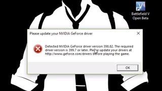 Battlefield V: Detected INVIDIA GeForce Driver 398 82 | Update Invidia geforce driver