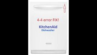 KitchenAid Dishwasher 4-4 error FIX!