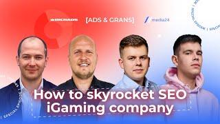 How to skyrocket SEO igaming company? | Media 24 strategies and tactics