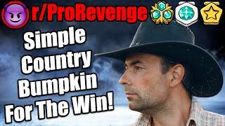 r/ProRevenge - "Simple Country Bumpkin" For The Win! | r/ProRevenge | #387