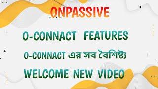 #onpassive || O-CONNECT All Features || UNIQUE WORLD GROUP ||