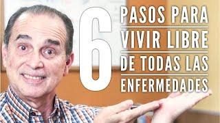 Episodio #1427 6 Pasos Para Vivir Libre De Todas Las Enfermedades