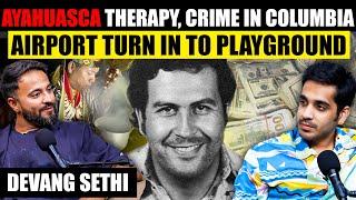 Ayahuasca Experience in Amazon Forest, Crimes In Colombia & More Ft. Devang Sethi