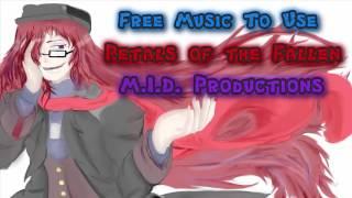 Free Music To Use - Petals of the Fallen - M. I. D. Productions