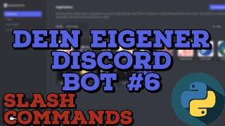 Slash Commands für DEINEN Discord BOT | Folge#6 | Discord Bot Programmierung (Python/discord.py)