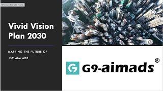 G9 Aim Ads vision plan 2030.  "Exploring the Future of Digital Signage: Innovations from  2024"