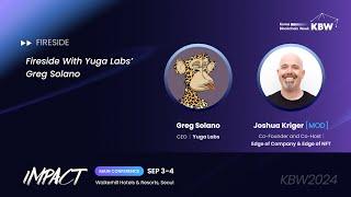 Fireside With Yuga Labs' Greg Solano l KBW2024