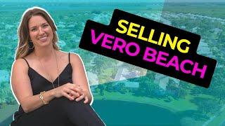 What you must know before selling your Vero Beach, Florida home!