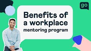 The Benefits of a Workplace Mentoring Program