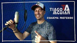 Tiago Aguiar - Esquema Preferido