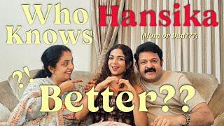 Who Knows Me Better? Mom and Dad edition | Hansika Krishna