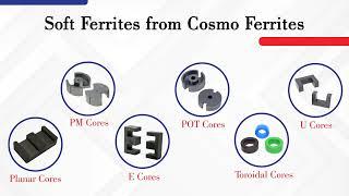 Versatile Cosmo Ferrite Cores