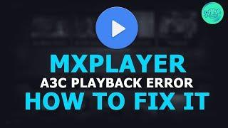 MX Player a3c codec playback error - fix mx player a3c codec error - mx player codec