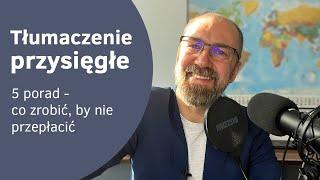 Tłumaczenie przysięgle w obrocie za granicą. 5 porad, jak zapłacić mniej za apostille.