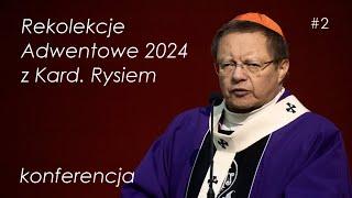 Kard. Ryś: pytanie o nadzieję, to pytanie o stan serca | Rekolekcje Adwentowe dla Łodzi 2024 #2