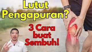 Lutut pengapuran ? Ini 3 cara mudah buat sembuh !