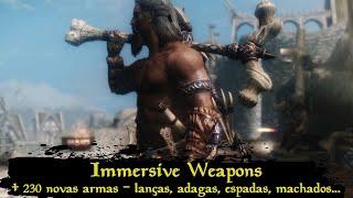 Mods de Skyrim - Mais de 200 novas armas, com lanças, espadas, adagas...(Immersive Weapons)