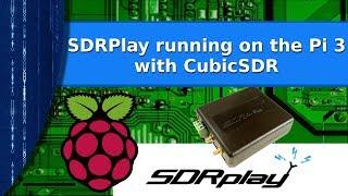 Ham Radio - SDRPlay running with CubicSDR on a raspberry Pi 3