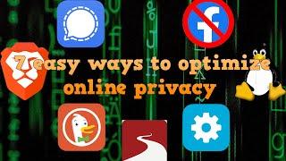 7 Easy Ways To Optimize Your Online Privacy