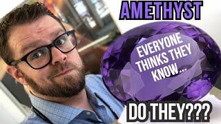 What is Amethyst: February Birthstone that everyone thinks they know more about than they do!(2020)