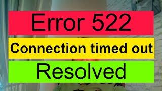 How to fix Error 522 Connection timed out (6 fixes)