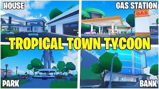 BUILDING MY TROPICAL TOWN TYCOON ROBLOX PART #1