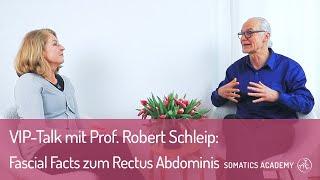 VIP Talk mt Prof. Dr. R. Schleip: Fascial Facts zum Rectus Abdominis - Somatics Academy