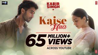 Kabir Singh : Kaise Hua Song | Shahid K, Kiara A, Sandeep V | Vishal Mishra, Manoj Muntashir