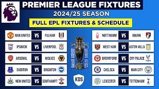 EPL FIXTURES TODAY - MATCHWEEK 1 to 38 - PREMIER LEAGUE FIXTURES 2024/25 - EPL Fixtures & Schedule