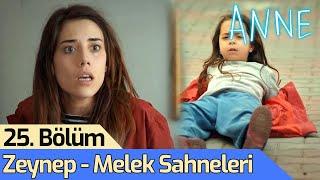 Anne - 25. Bölüm Zeynep - Melek Sahneleri