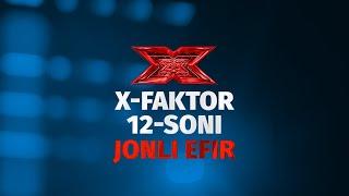 X-faktor 12-soni (to'rtinchi jonli efir) 2-mavsum