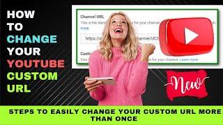 How to Change  Custom URL for a YouTube Channel More than Once (2022}  - Detailed  Tutorial